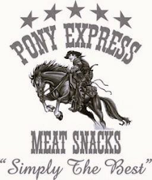 PONY EXPRESS MEAT SNACKS "SIMPLY THE BEST"