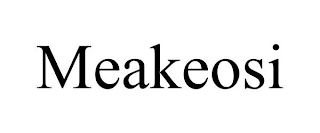 MEAKEOSI