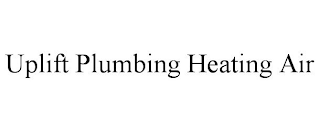 UPLIFT PLUMBING HEATING AIR
