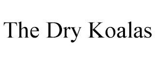 THE DRY KOALAS