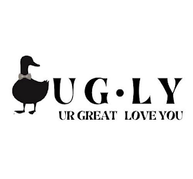 UG · LY UR GREAT LOVE YOU