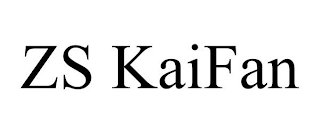ZS KAIFAN