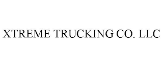 XTREME TRUCKING CO. LLC