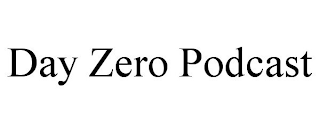 DAY ZERO PODCAST