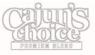 CAJUN'S CHOICE PREMIUM BLEND