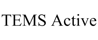 TEMS ACTIVE