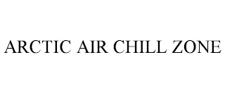 ARCTIC AIR CHILL ZONE