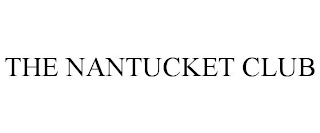 THE NANTUCKET CLUB