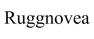 RUGGNOVEA