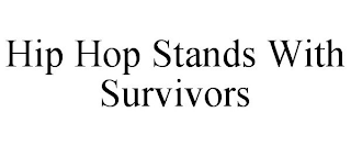 HIP HOP STANDS WITH SURVIVORS