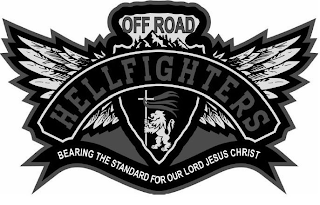 HELLFIGHTERS OFF ROAD BEARING THE STANDARD FOR OUR LORD JESUS CHRIST