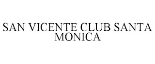 SAN VICENTE CLUB SANTA MONICA