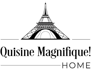 QUISINE MAGNIFIQUE! HOME