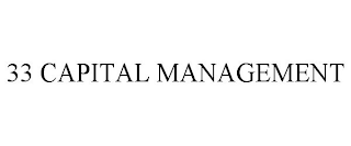 33 CAPITAL MANAGEMENT