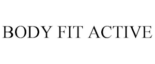 BODY FIT ACTIVE