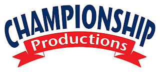 CHAMPIONSHIP PRODUCTIONS