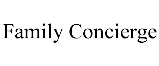 FAMILY CONCIERGE