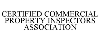 CERTIFIED COMMERCIAL PROPERTY INSPECTORS ASSOCIATION