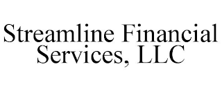 STREAMLINE FINANCIAL SERVICES, LLC