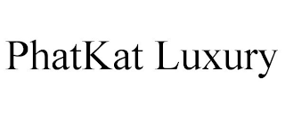 PHATKAT LUXURY