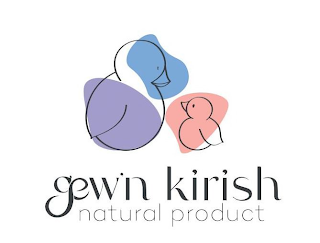 GEW'N KIRISH NATURAL PRODUCT