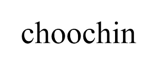 CHOOCHIN