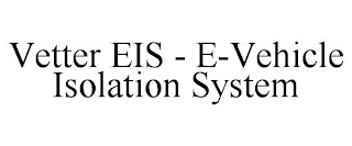 VETTER - EIS - E-VEHICLE ISOLATION SYSTEM