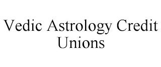 VEDIC ASTROLOGY CREDIT UNIONS