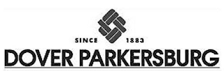 DOVER PARKERSBURG SINCE 1883