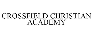 CROSSFIELD CHRISTIAN ACADEMY