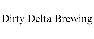 DIRTY DELTA BREWING