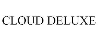 CLOUD DELUXE