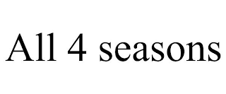 ALL 4 SEASONS