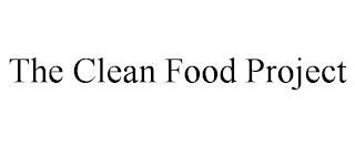 THE CLEAN FOOD PROJECT