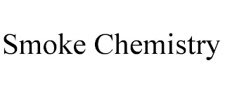 SMOKE CHEMISTRY