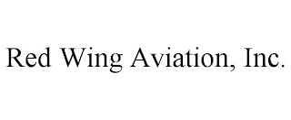 RED WING AVIATION, INC.