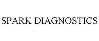 SPARK DIAGNOSTICS