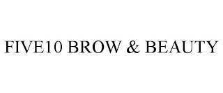 FIVE10 BROW & BEAUTY