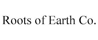 ROOTS OF EARTH CO.