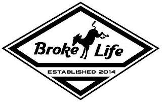 BROKE LIFE ESTABLISHED 2014