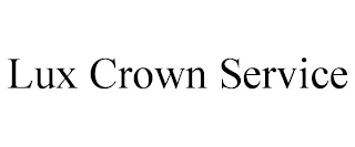 LUX CROWN SERVICE