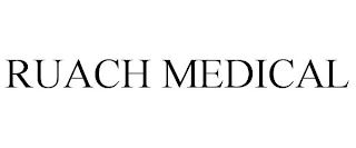 RUACH MEDICAL