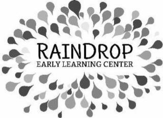 RAINDROP EARLY LEARNING CENTER