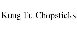 KUNG FU CHOPSTICKS