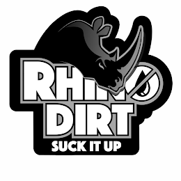 RHIN DIRT SUCK IT UP