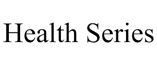 HEALTH SERIES