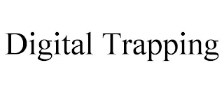 DIGITAL TRAPPING