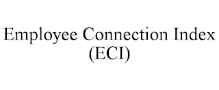 EMPLOYEE CONNECTION INDEX (ECI)