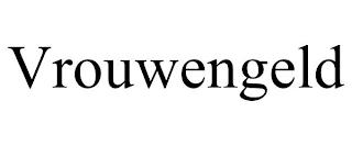 VROUWENGELD