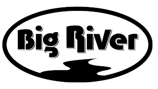 BIG RIVER